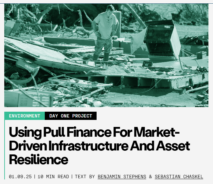 Using Pull Finance for Market-Driven Infrastructure and Asset Resilience 